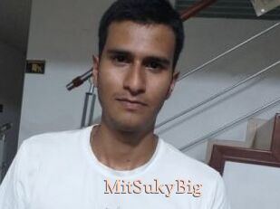 MitSukyBig