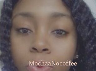 MochaaNocoffee