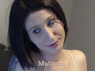 Mutinous