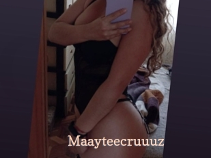 Maayteecruuuz
