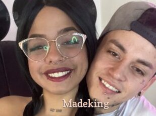 Madeking