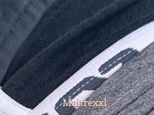 Maitrexxl