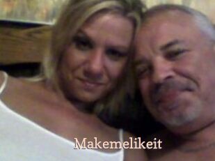 Makemelikeit