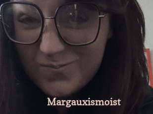 Margauxismoist