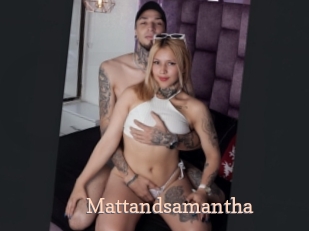 Mattandsamantha