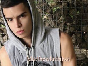 Matthewlatinhot