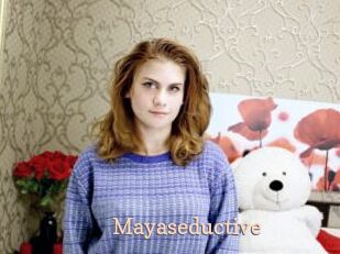 Mayaseductive