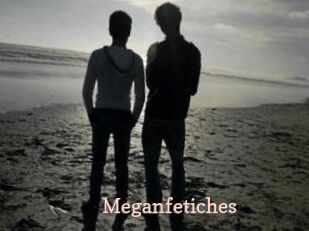 Meganfetiches