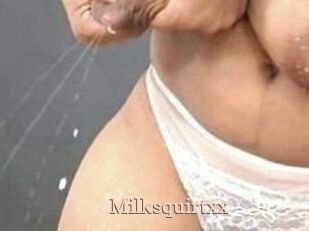 Milksquirtxx