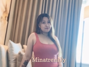 Minatreishly