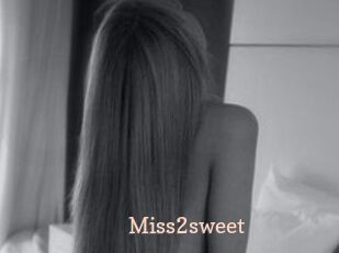 Miss2sweet