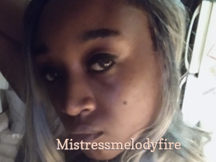 Mistressmelodyfire