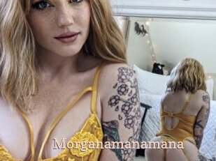 Morganamanamana