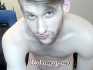 Nolannopants