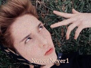 NoworNever1