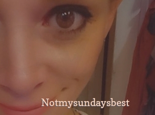 Notmysundaysbest