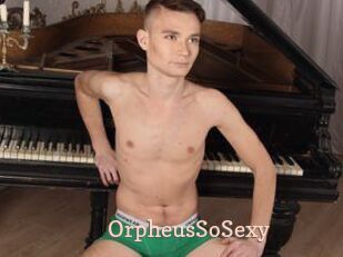 OrpheusSoSexy