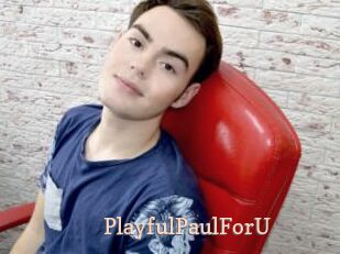 PlayfulPaulForU