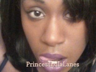 PrincessLolaLanes Chaude Vision