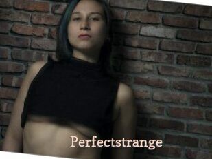 Perfectstrange
