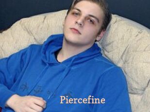 Piercefine
