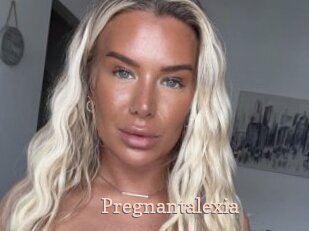 Pregnantalexia