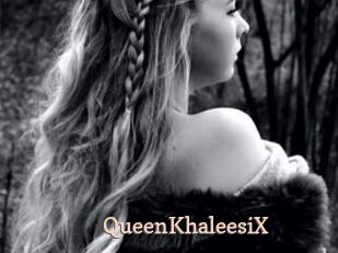 QueenKhaleesiX