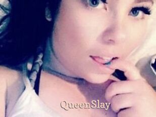 QueenSlay