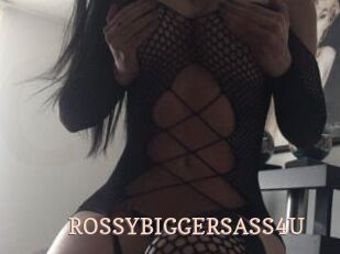 ROSSYBIGGERSASS4U