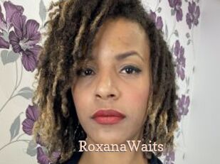 RoxanaWaits