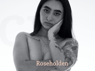Roseholden