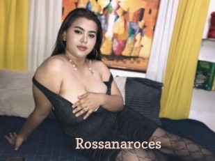 Rossanaroces