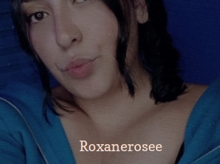 Roxanerosee