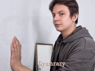 Ryanrazy