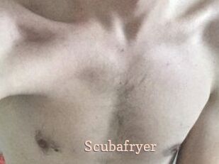 Scubafryer