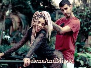 SelenaAndMigue