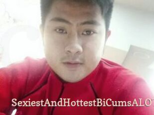 SexiestAndHottestBiCumsALOT