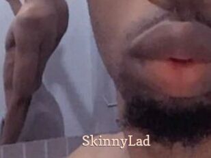 SkinnyLad