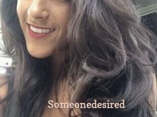Someonedesired