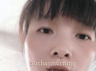 Suchasmorning
