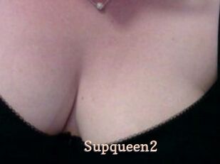Supqueen2