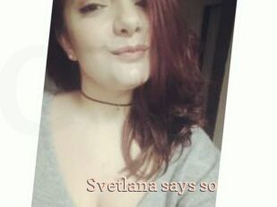 Svetlana_says_so