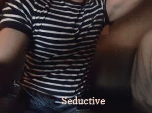 Seductive