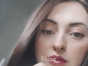 Shine