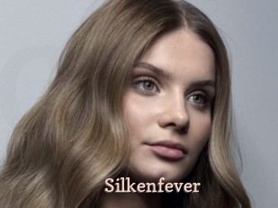 Silkenfever
