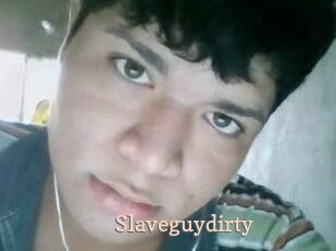 Slaveguydirty