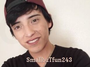 SmallbuTfun243