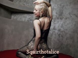 Squirthotalice