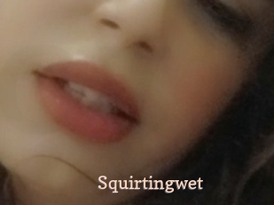 Squirtingwet