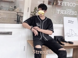 Strength